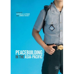 Peacebuilding in the Asia-Pacific