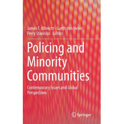 Policing and Minority Communities: Contemporary Issues and Global Perspectives