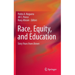 Race, Equity, and Education: Sixty Years from Brown