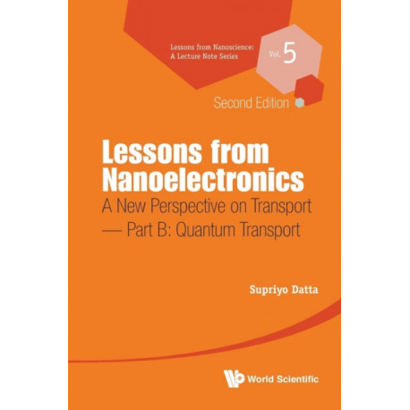 Lessons From Nanoelectronics: A New Perspective On Transport - Part B: Quantum Transport