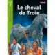 Tous lecteurs!: Le cheval de Troie
