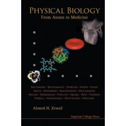 Physical Biology: From Atoms To Medicine