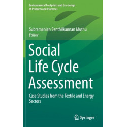 Social Life Cycle Assessment: Case Studies from the Textile and Energy Sectors