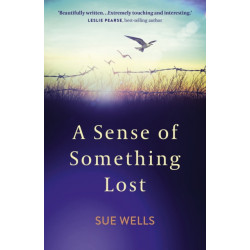 Sense of Something Lost, A: Learning to face life's challenges