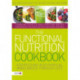 The Functional Nutrition Cookbook: Addressing Biochemical Imbalances through Diet