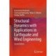 Structural Dynamics with Applications in Earthquake and Wind Engineering