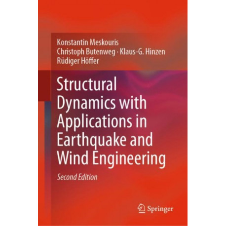 Structural Dynamics with Applications in Earthquake and Wind Engineering