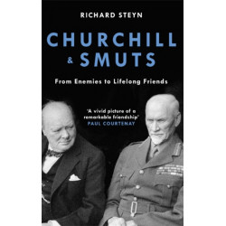 Churchill & Smuts: From Enemies to Lifelong Friends
