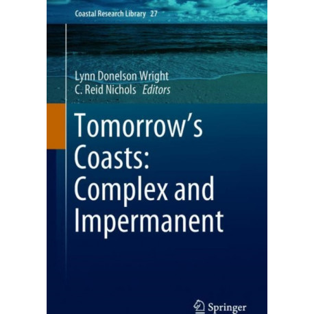 Tomorrow's Coasts: Complex and Impermanent