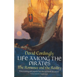Life Among the Pirates: The Romance and the Reality