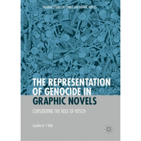 The Representation of Genocide in Graphic Novels: Considering the Role of Kitsch