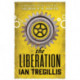The Liberation: the explosive final book in the Alchemy Wars series, where a clockwork being fights for their freedom against a tyrannical society