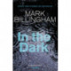 In The Dark: The most gripping thriller you'll read this year