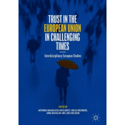 Trust in the European Union in Challenging Times: Interdisciplinary European Studies