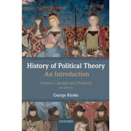 History of Political Theory: An Introduction: Volume I: Ancient and Medieval