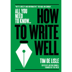 How to Write Well: "Witty, Breezy and Informative" - The Mail on Sunday