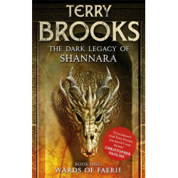 Wards of Faerie: Book 1 of The Dark Legacy of Shannara