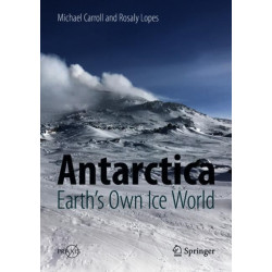 Antarctica: Earth's Own Ice World