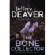 The Bone Collector: The thrilling first novel in the bestselling Lincoln Rhyme mystery series