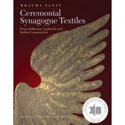 Ceremonial Synagogue Textiles: From Ashkenazi, Sephardi, and Italian Communities