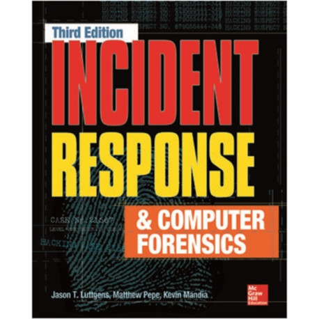 Incident Response & Computer Forensics, Third Edition