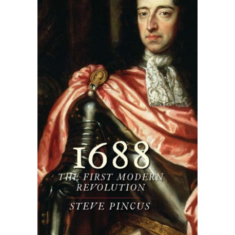 1688: The First Modern Revolution