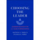 Choosing the Leader: Leadership Elections in the U.S. House of Representatives