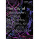 The City of Tomorrow: Sensors, Networks, Hackers, and the Future of Urban Life