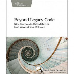 Beyond Legacy Code
