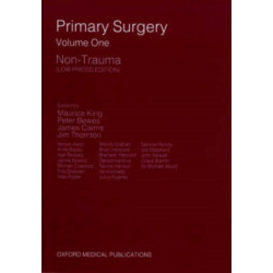 Primary Surgery: Volume 1: Non-Trauma