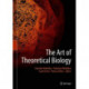 The Art of Theoretical Biology