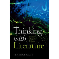 Thinking with Literature: Towards a Cognitive Criticism