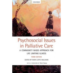 Psychosocial Issues in Palliative Care: A community based approach for life limiting illness