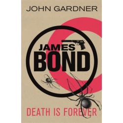 Death is Forever: A James Bond thriller