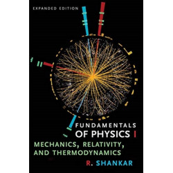 Fundamentals of Physics I: Mechanics, Relativity, and Thermodynamics