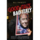 Good Italy, Bad Italy: Why Italy Must Conquer Its Demons to Face the Future