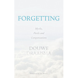 Forgetting: Myths, Perils and Compensations