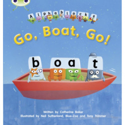 Bug Club Phonics - Phase 3 Unit 9: Alphablocks Go, Boat, Go!