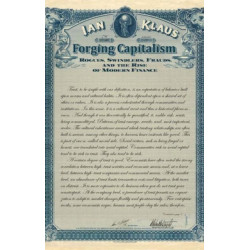 Forging Capitalism: Rogues, Swindlers, Frauds, and the Rise of Modern Finance