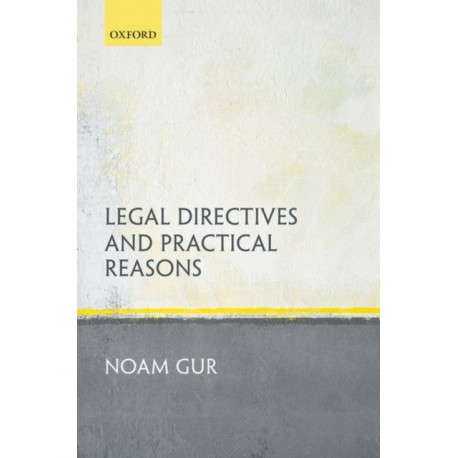 Legal Directives and Practical Reasons
