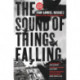 The Sound of Things Falling