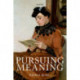 Pursuing Meaning
