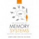 The Evolution of Memory Systems: Ancestors, Anatomy, and Adaptations