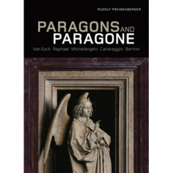 Paragons and Paragone – Van Eyck, Raphael, Michelangelo, Caravaggio, Bernini