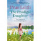 The Prodigal Daughter: a gripping family saga full of life-changing decisions, love and conflict
