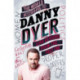 The World According to Danny Dyer: Life Lessons from the East End