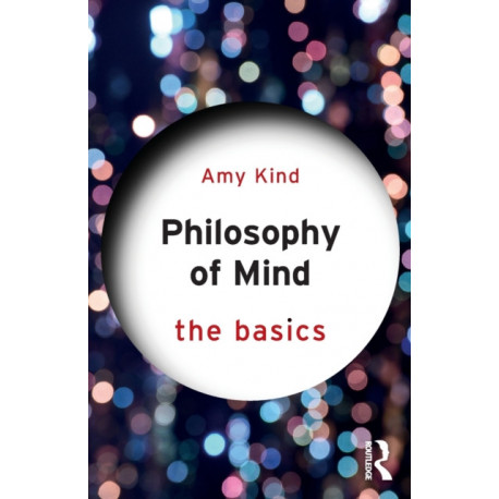 Philosophy of Mind: The Basics: The Basics