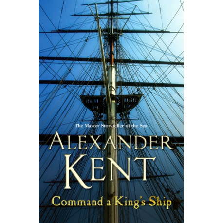 Command A King's Ship: (The Richard Bolitho adventures: 8)