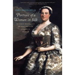 Portrait of a Woman in Silk: Hidden Histories of the British Atlantic World