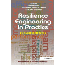 Resilience Engineering in Practice: A Guidebook